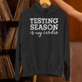 Testing Season Is My Cardio Teacher Principal Fitness Unisex Hoodie
