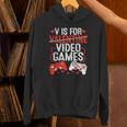 V Is For Video Games Valentine Gamer Valentines Day Boy Hoodie