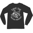 Save The Trash Pandas Raccoon Animal Lover Unisex Long Sleeve T-Shirt