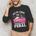 Get In Loser We’Re Going Feral Raccoon Opossum Meme Unisex Long Sleeve T-Shirt