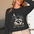 Funny Raccoon Unisex Long Sleeve T-Shirt - Humorous Nature Statement
