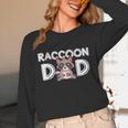 Raccoon Dad Long Sleeve T-Shirt | Trash Panda Father's Day Gift