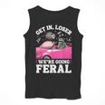 Get In Loser We’Re Going Feral Raccoon Opossum Meme Men Tank Top