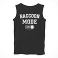 Raccoon Mode On Men's Tank Top | Fun Trash Panda Animal Shirt