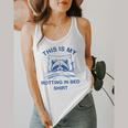 This Is My Rotting In Bed Shirt Raccoon Meme Sarcastic Flowy Tank