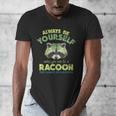 Always Be A Racoon Men's V-Neck T-Shirt | Unique Wildlife Gift