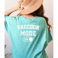 Raccoon Mode Comfort Colors T-Shirt | Trash Panda Animal Lover Back Print Chalky Mint