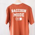 Raccoon Mode Comfort Colors T-Shirt | Trash Panda Animal Lover Back Print Yam