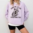 Raccoon Sarcastic Sweatshirt for Comfort - Unisex Relaxed Fit Orchid