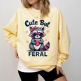 Cute But Feral Raccoon Sweatshirt - Funny Summer Women’s Wear Butter