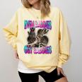 Even Baddies Get Saddies Raccoon Meme Comfort Colors Sweatshirt Butter