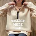 Raccoon Mode On Costume Trash Panda Animal Lover Half Zip Oversized Sweatshirt Sand
