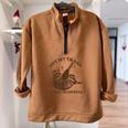 Not My Trash Not My Dumpster Sarcastic Raccoon Half Zip Oversized Sweatshirt Brown