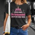 Auch Eine Prinzessin Haut Dir Eine Rein Krone Princess T-Shirt Geschenke für Sie