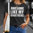 Awesome Like My Daughters T-Shirt Geschenke für Sie