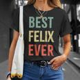 Best Felix Ever First Name T-Shirt Geschenke für Sie