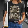 Bruder Ich Habeersucht Für Dich Das Beste Geschenk T-Shirt Geschenke für Sie