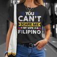 You Can't Scare Me My Wife Is Filipino Filipian Flag T-Shirt Geschenke für Sie