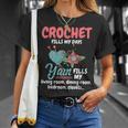 Crochet Yarn Fills My Days Yarn Fills Knitter Crochet T-Shirt Gifts for Her