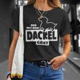 With The Dachshund Hunting Dog Goes Teckel Dog Training T-Shirt Geschenke für Sie