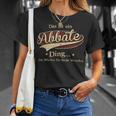 Das Ist Ein Abbate Ding Das Würdest Du Nicht Verstehen Abbate Name T-Shirt Geschenke für Sie