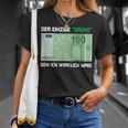 Der Einzige Grüne Den Ich Wirklich Mag 100 Euro Bill Green S T-Shirt Geschenke für Sie