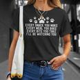 Every Snack You Make I'll Be Watching You Dog Owner T-Shirt Gifts for Her