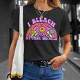 I Bleach My Stink Wrinkle Sarcastic Adult Humor Meme T-Shirt Gifts for Her