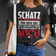 Couple Saying Schatz Du Hast Ja Bereits Mich T-Shirt Geschenke für Sie