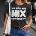 Ich Hab Mir Nix Wunscht T-Shirt Geschenke für Sie