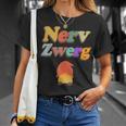 Nervzwerg – Dwarf – Nerve Saw – Father Or Mother T-Shirt Geschenke für Sie