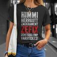 Himmi Herrgottzackramentzefixscheissglumpvarreckts T-Shirt Geschenke für Sie