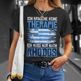 Ich Brauche Keine Therapie Ich Muss Nur Nach Rhodos T-Shirt Geschenke für Sie