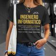 Ingeniero Informático Definición Ingenieros Infor Camiseta unisex Regalos para ella