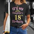 It's My Daughter's 18Th Birthday Happy To Me You Dad Mama Her T-Shirt Geschenke für Sie