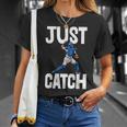 Just Catch Humoristique Pour Motif Joueur De Baseball T-Shirt Cadeaux pour elle