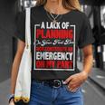 A Lack Of Planning On Your Part Does Not T-Shirt Gifts for Her