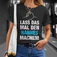 Lass Das Mal Den Hannes Machen First Name Saying T-Shirt Geschenke für Sie