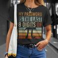 Mein Passwort Sind Die Letzten 8 Stellenon Pi Mathe T-Shirt Geschenke für Sie