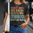 Name Mario -Erneigt Euch Seine Majestät Mario T-Shirt Geschenke für Sie