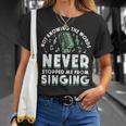 Ne Pas Connaître Les Mots Ne M'a Jamais Empêché De Chanter De La Musique T-Shirt Cadeaux pour elle