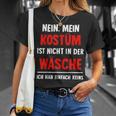 Nein Kostüm Nicht In Der Wäsche Hab Keins Carnival T-Shirt Geschenke für Sie