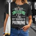No Soy Solo El Tío Soy También El Padrino Camiseta unisex Regalos para ella