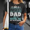 Physicist Dad Cooler Than Normal T-Shirt Gifts for Her
