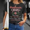 Rentnerin 2025 Had To Work Long For Retirement And Retirement T-Shirt Geschenke für Sie