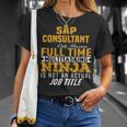 Sap Consultant Camiseta unisex Regalos para ella