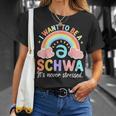Science Of Reading I Want To Be A Schwa It's Never Stressed T-Shirt Gifts for Her