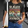Si Alex No Puede Repararlo Español Camiseta unisex Regalos para ella