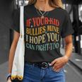 Vintage If Your Kid Bullies Mine I Hope You Can Fight Too T-Shirt Gifts for Her