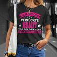 Wedding Ich Bin Dieerrückte Braut Alle Gewarnt T-Shirt Geschenke für Sie